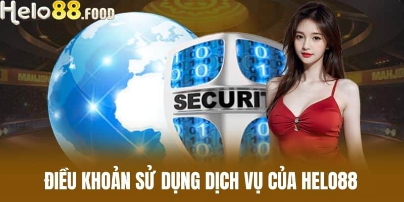 Điều khoản sử dụng dịch vụ của HELO88
