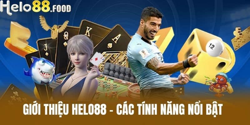 Giới Thiệu Helo88 - Các Tính Năng Nổi Bật 