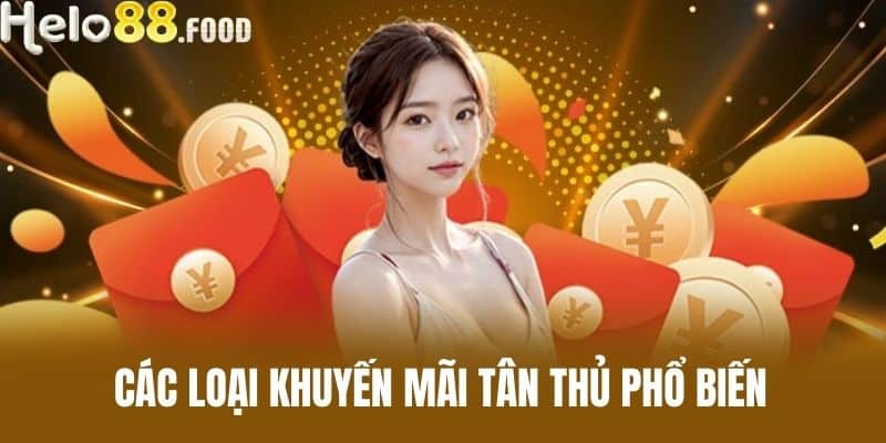 Các loại khuyến mãi Tân thủ phổ biến