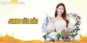 Jun88 Lừa Đảo? Đánh Giá Sự Thật Và Kinh Nghiệm Người Chơi